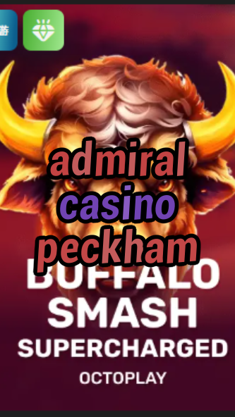 admiral casino peckham-w4cy2mdjlx2bf.com