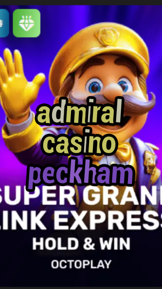 admiral casino peckham-w4cy2mdjlx2bf.com