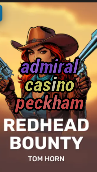 admiral casino peckham-w4cy2mdjlx2bf.com